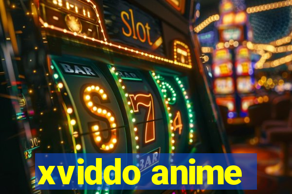 xviddo anime